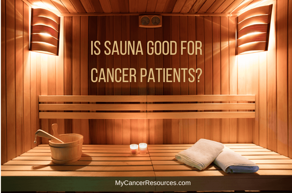 Sauna room with text overlay asking is sauna good for cancer patients?