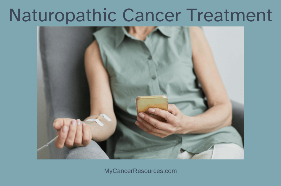 Woman receiving naturopathic cancer treatment